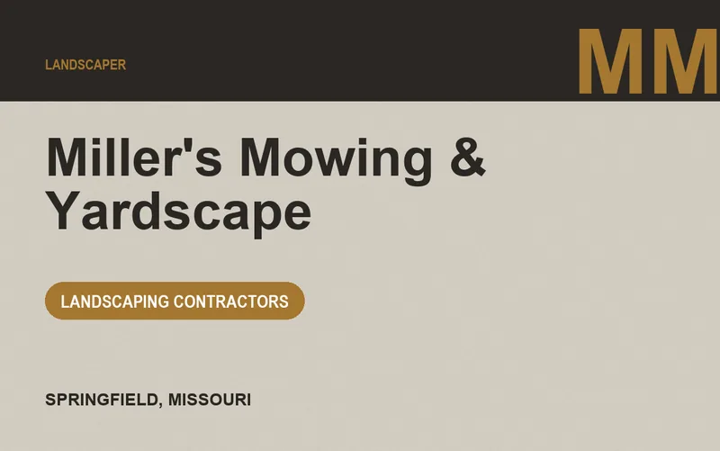Miller's Mowing & Yardscape in Springfield, Missouri