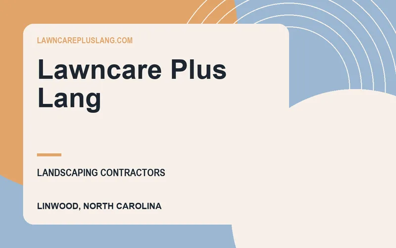 Lawncare Plus Lang in Linwood, North Carolina