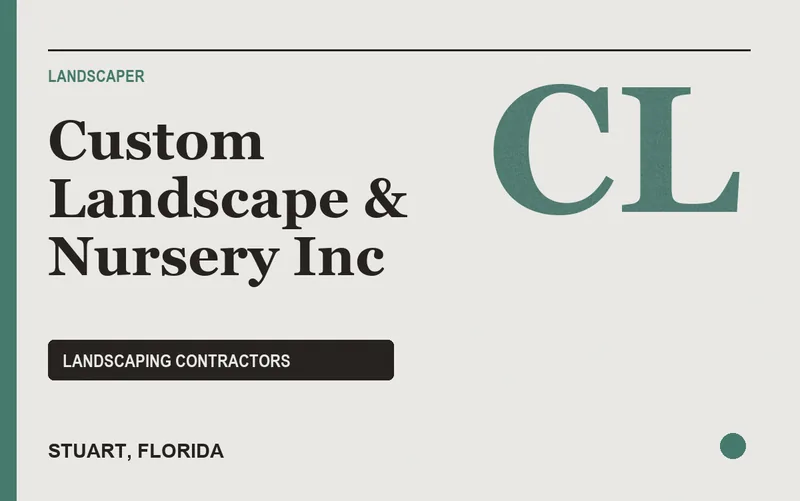 Custom Landscape & Nursery Inc in Stuart, Florida
