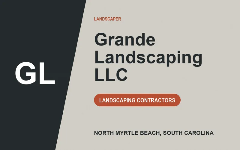Grande Landscaping LLC in North Myrtle Beach, South Carolina