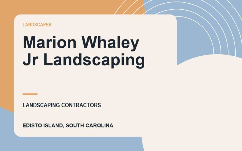 Marion Whaley Jr Landscaping in Edisto Island, South Carolina