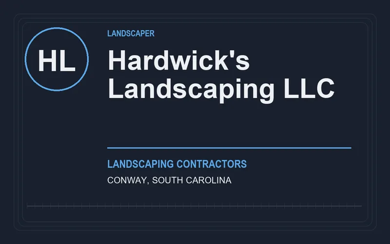Hardwick's Landscaping LLC in Conway, South Carolina