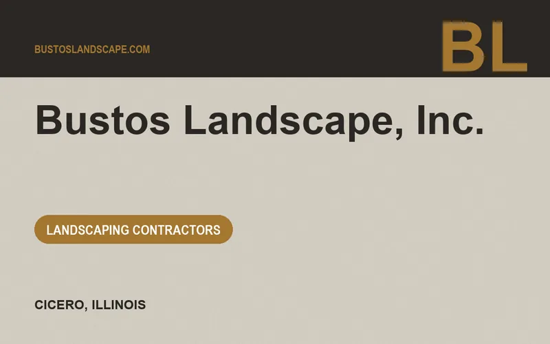 Bustos Landscape, Inc. in Cicero, Illinois