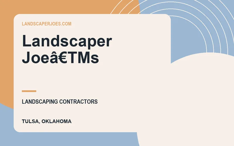 Landscaper Joeâ€TMs in Tulsa, Oklahoma