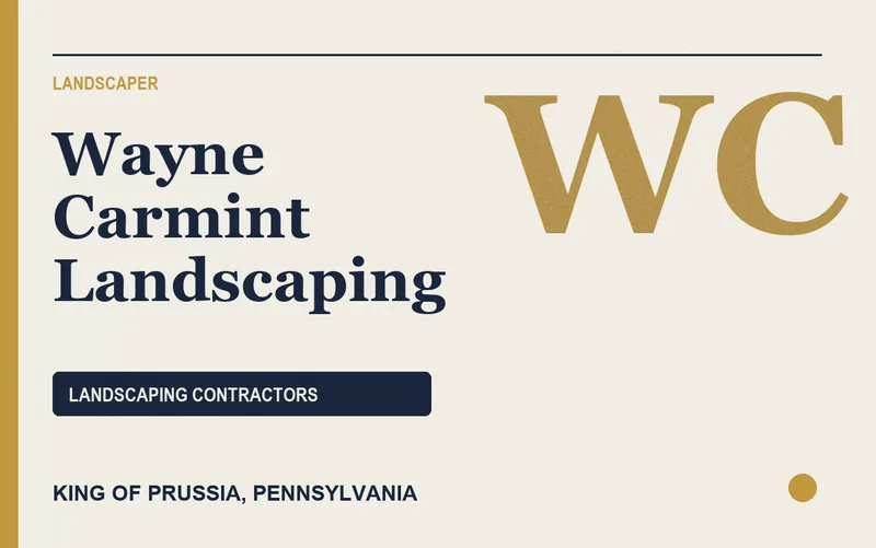 Wayne Carmint Landscaping in King of Prussia, Pennsylvania
