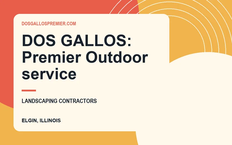 DOS GALLOS: Premier Outdoor service in Elgin, Illinois