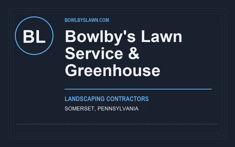 Bowlby's Lawn Service & Greenhouse in Somerset, Pennsylvania
