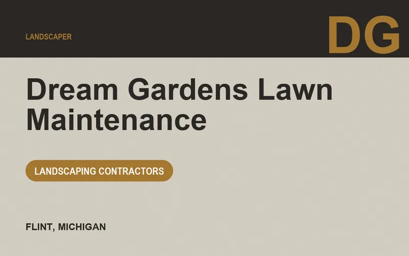 Dream Gardens Lawn Maintenance in Flint, Michigan