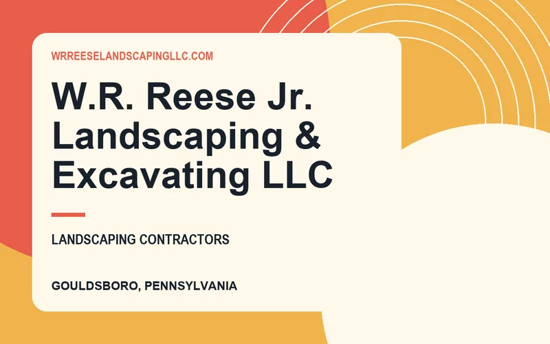 W.R. Reese Jr. Landscaping & Excavating LLC in Gouldsboro, Pennsylvania