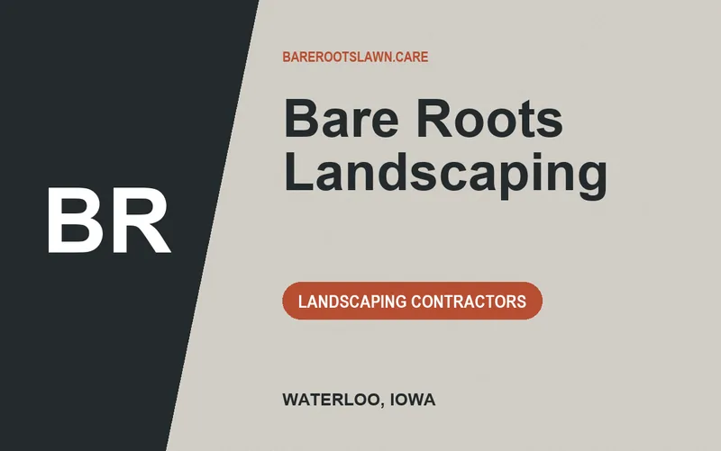 Bare Roots Landscaping in Waterloo, Iowa