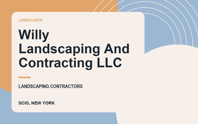 Willy Landscaping And Contracting LLC in Scio, New York