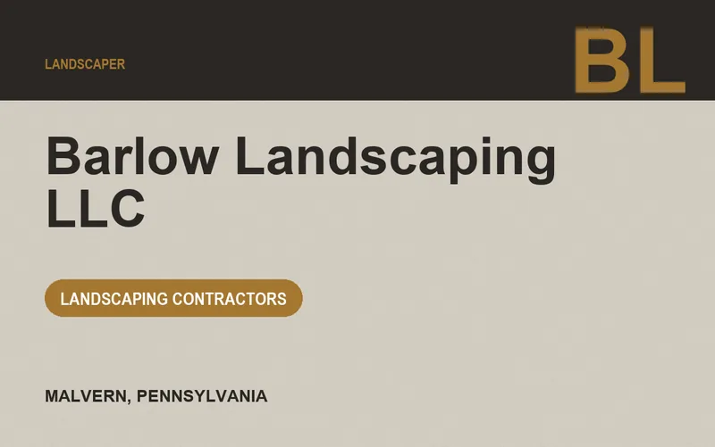 Barlow Landscaping LLC in Malvern, Pennsylvania