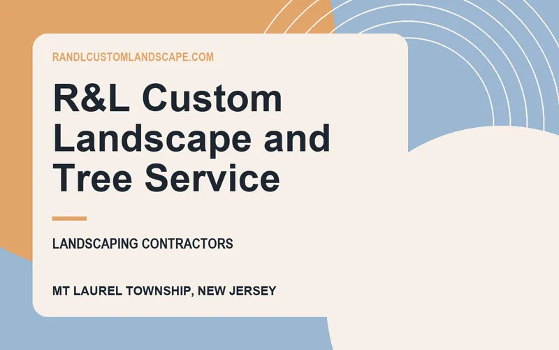 R&L Custom Landscape and Tree Service in Mt Laurel Township, New Jersey
