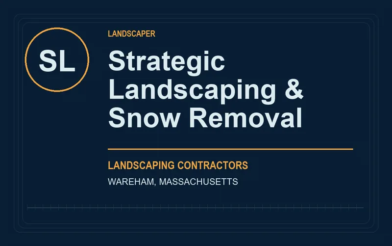 Strategic Landscaping & Snow Removal in Wareham, Massachusetts