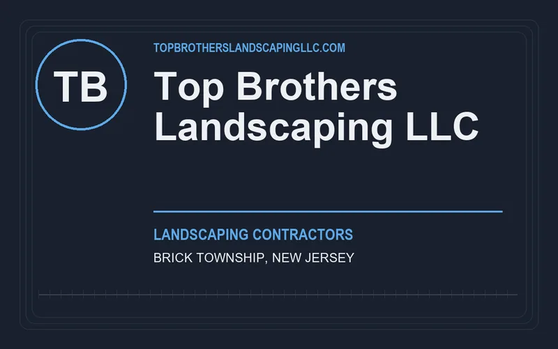 Top Brothers Landscaping LLC in Brick Township, New Jersey