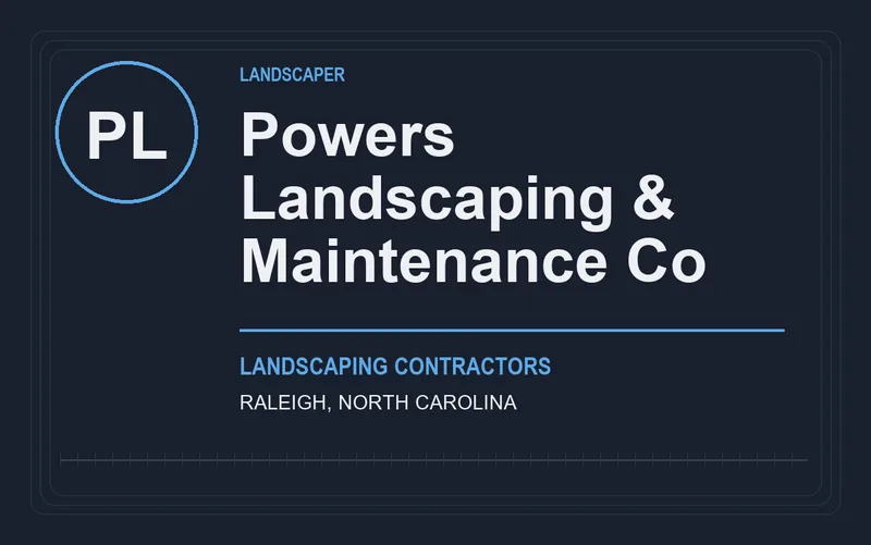 Powers Landscaping & Maintenance Co in Raleigh, North Carolina