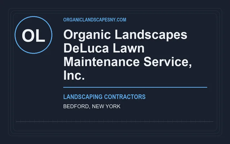 Organic Landscapes DeLuca Lawn Maintenance Service, Inc. in Bedford, New York