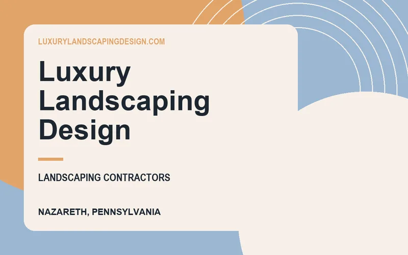 Luxury Landscaping Design in Nazareth, Pennsylvania