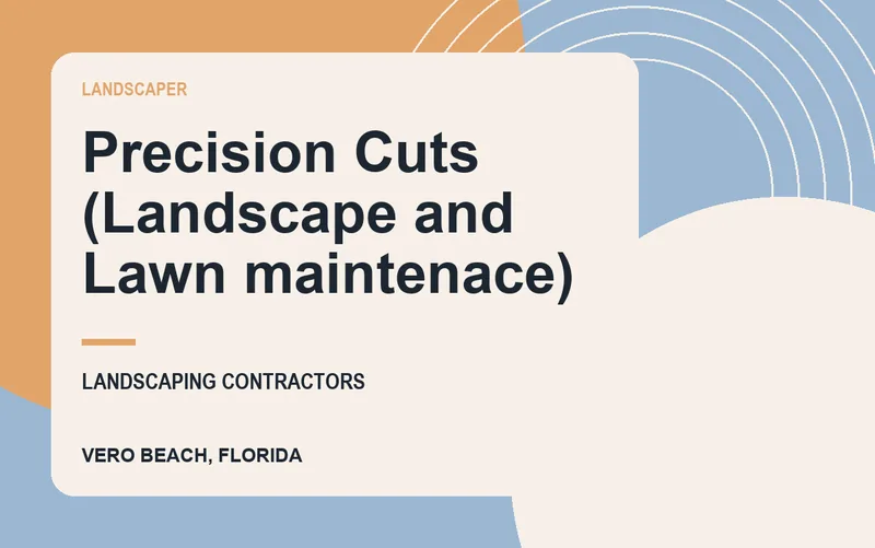 Precision Cuts (Landscape and Lawn maintenace) in Vero Beach, Florida