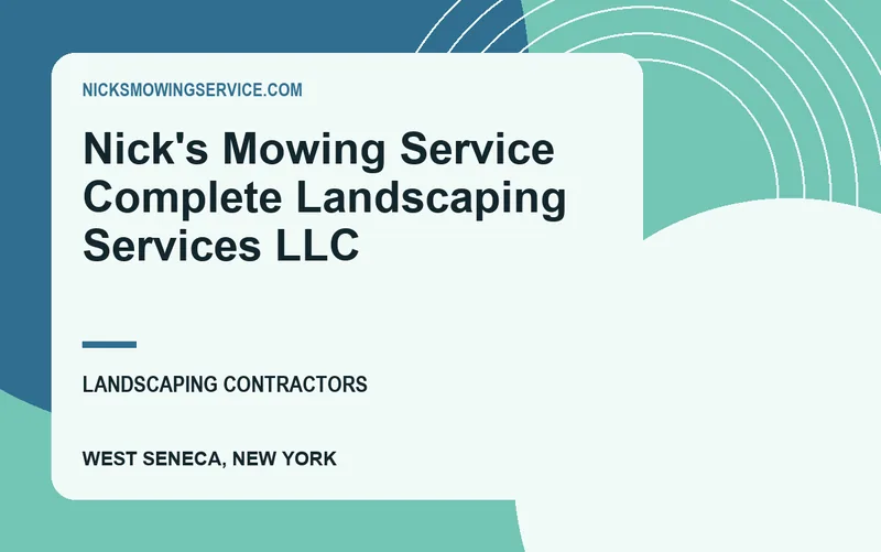 Nick's Mowing Service Complete Landscaping Services LLC in West Seneca, New York