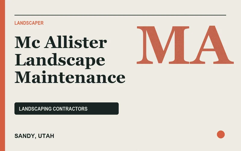 Mc Allister Landscape Maintenance in Sandy, Utah