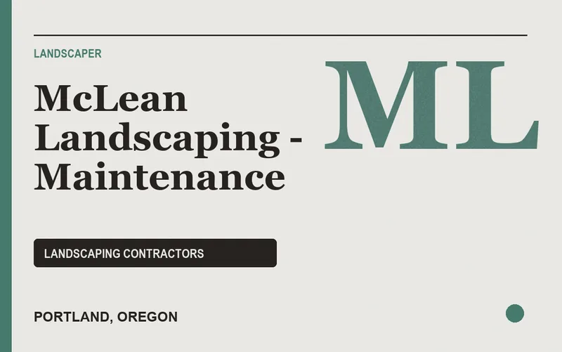 McLean Landscaping - Maintenance in Portland, Oregon