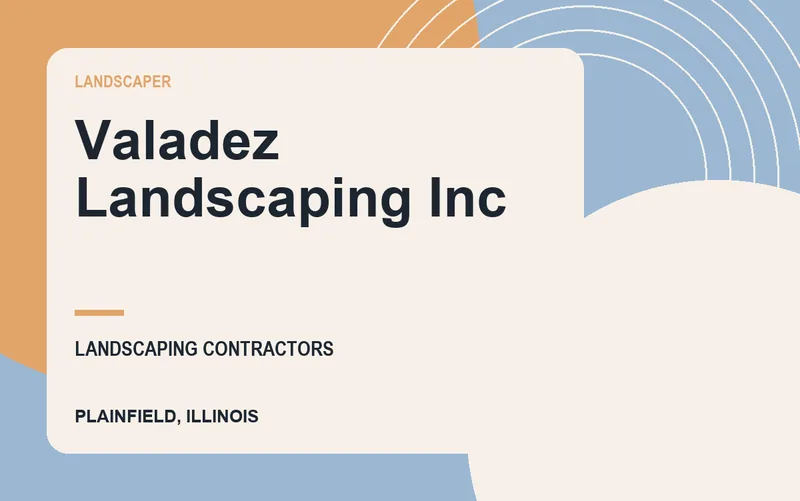 Valadez Landscaping Inc in Plainfield, Illinois