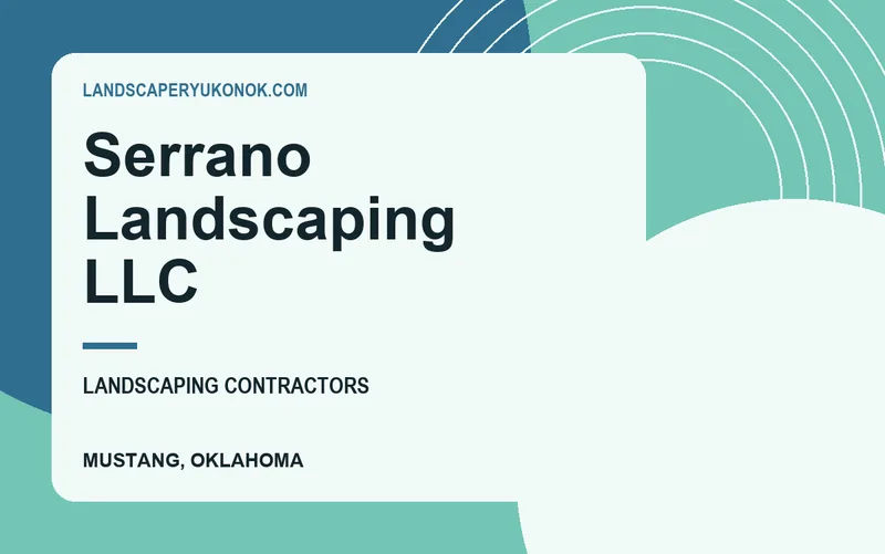 Serrano Landscaping LLC in Mustang, Oklahoma