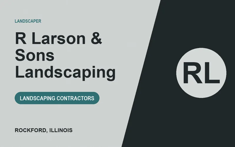 R Larson & Sons Landscaping in Rockford, Illinois