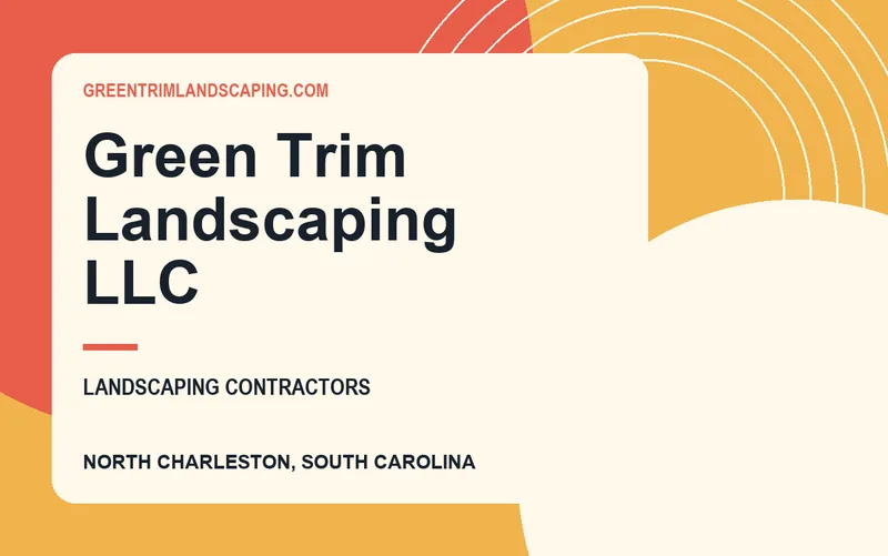 Green Trim Landscaping LLC in North Charleston, South Carolina