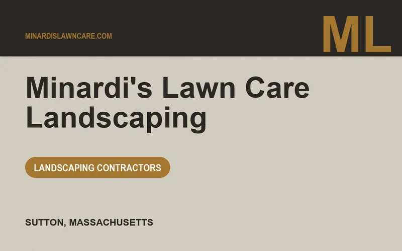 Minardi's Lawn Care Landscaping in Sutton, Massachusetts