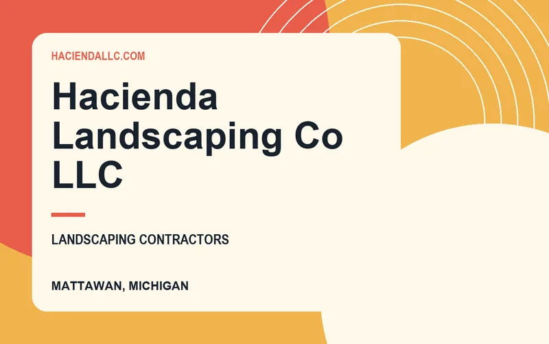 Hacienda Landscaping Co LLC in Mattawan, Michigan