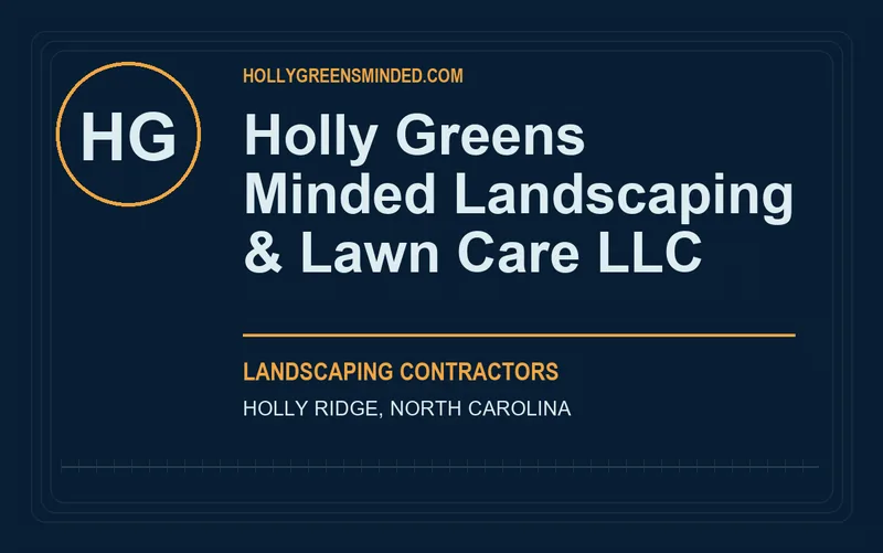 Holly Greens Minded Landscaping & Lawn Care LLC in Holly Ridge, North Carolina