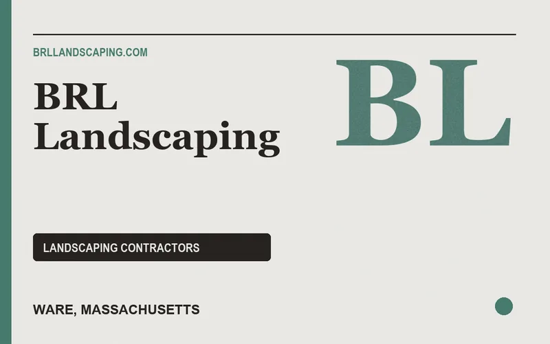 BRL Landscaping in Ware, Massachusetts