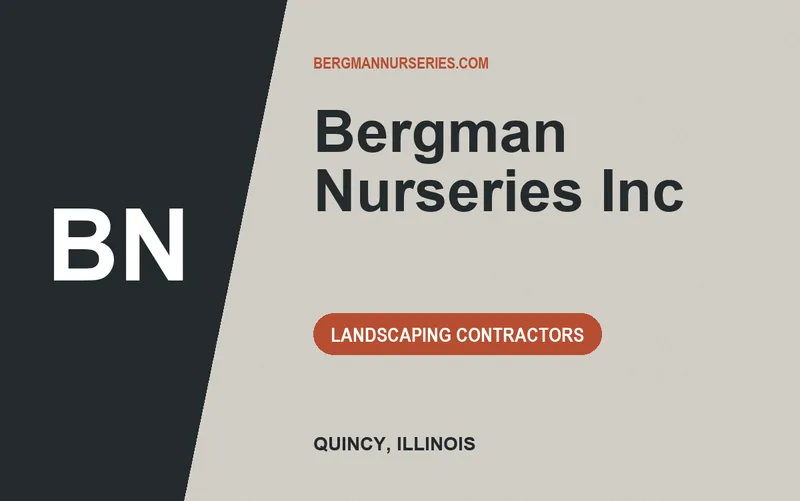 Bergman Nurseries Inc in Quincy, Illinois