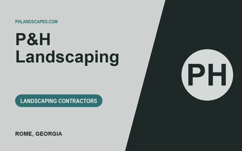 P&H Landscaping in Rome, Georgia