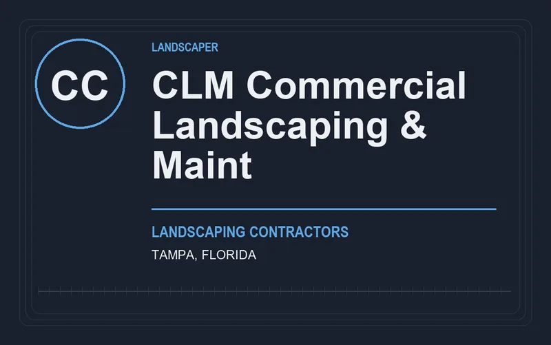 CLM Commercial Landscaping & Maint in Tampa, Florida
