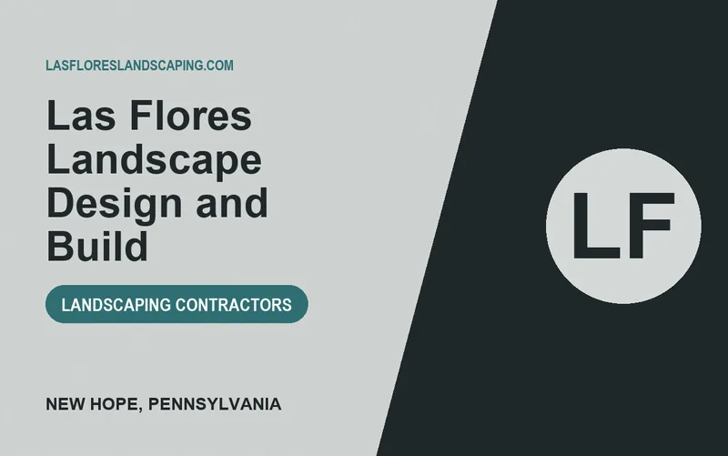 Las Flores Landscape Design and Build in New Hope, Pennsylvania