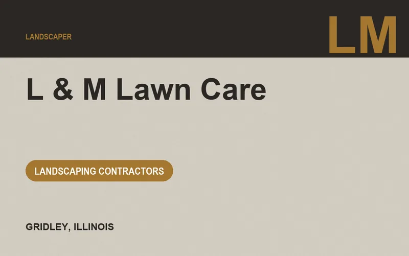 L & M Lawn Care in Gridley, Illinois