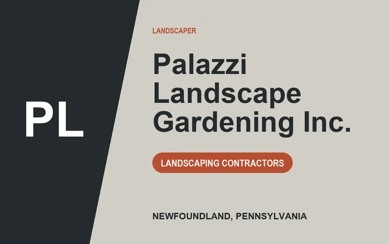 Palazzi Landscape Gardening Inc. in Newfoundland, Pennsylvania