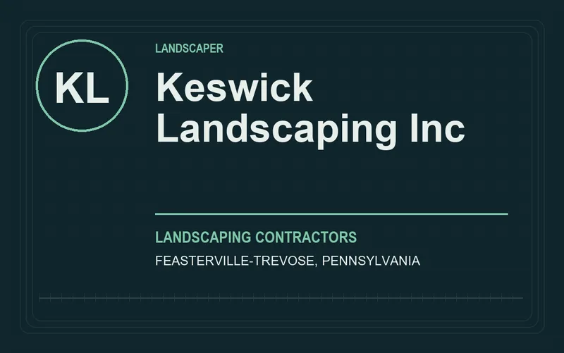 Keswick Landscaping Inc in Feasterville-Trevose, Pennsylvania