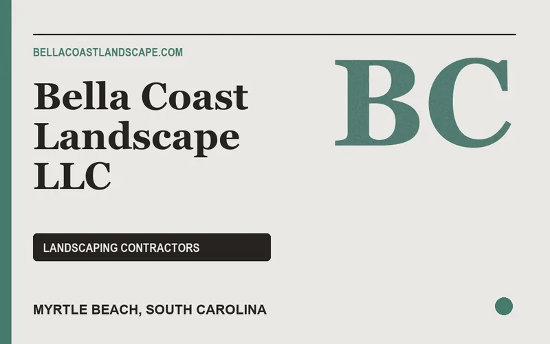 Bella Coast Landscape LLC in Myrtle Beach, South Carolina