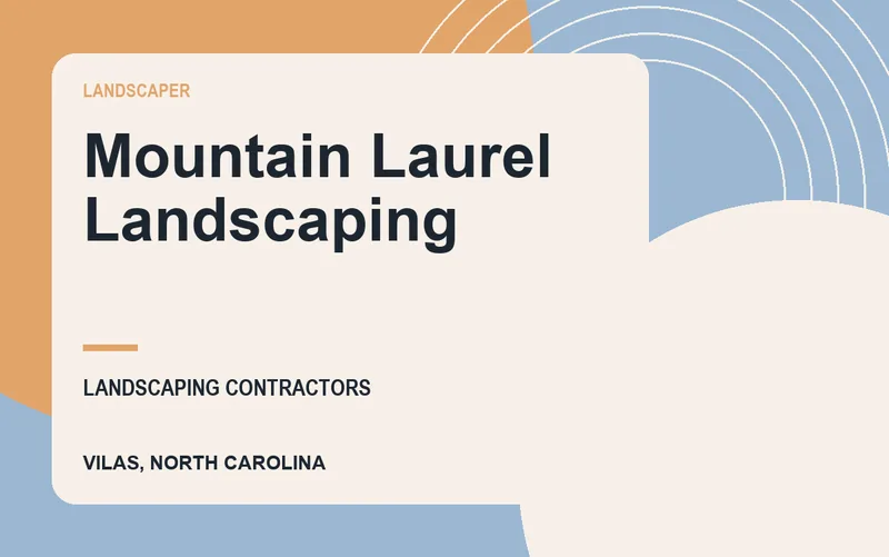 Mountain Laurel Landscaping in Vilas, North Carolina