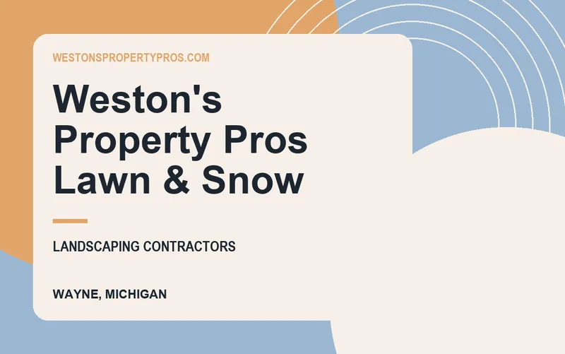 Weston's Property Pros Lawn & Snow in Wayne, Michigan