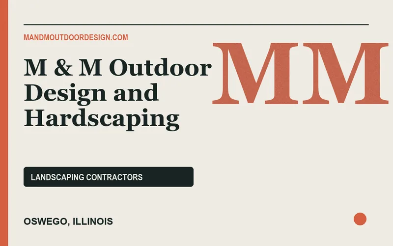 M & M Outdoor Design and Hardscaping in Oswego, Illinois