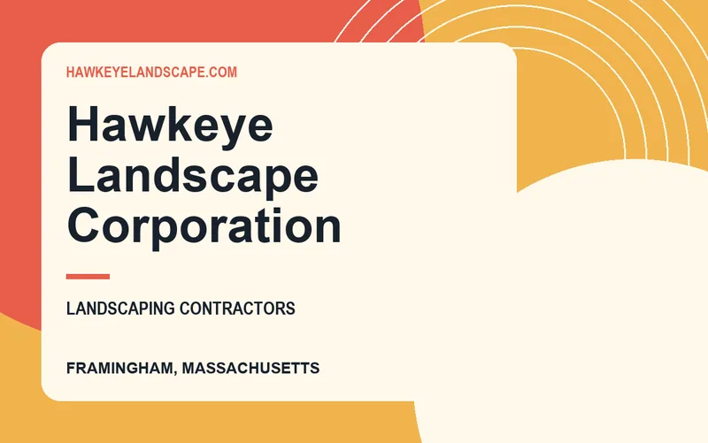 Hawkeye Landscape Corporation in Framingham, Massachusetts