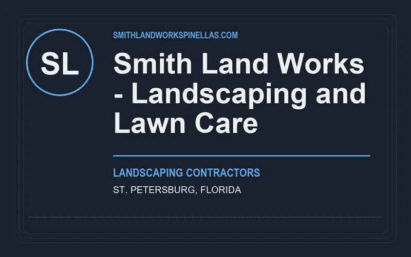 Smith Land Works - Landscaping and Lawn Care in St. Petersburg, Florida