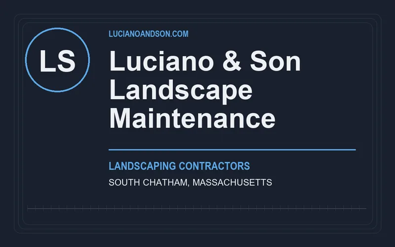 Luciano & Son Landscape Maintenance in South Chatham, Massachusetts