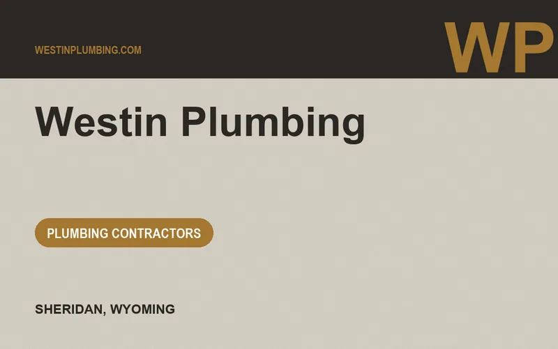 Westin Plumbing in Sheridan, Wyoming