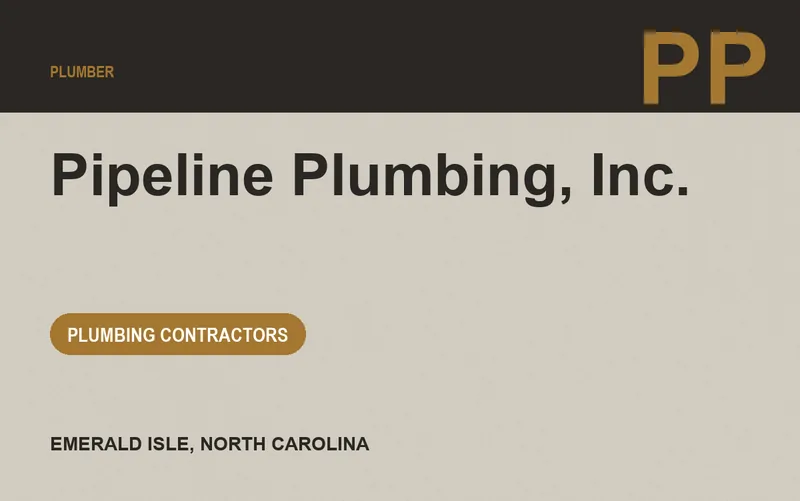 Pipeline Plumbing, Inc. in Emerald Isle, North Carolina